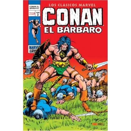 Conan El Barbaro. Los Clasicos de Marvel Vol 3